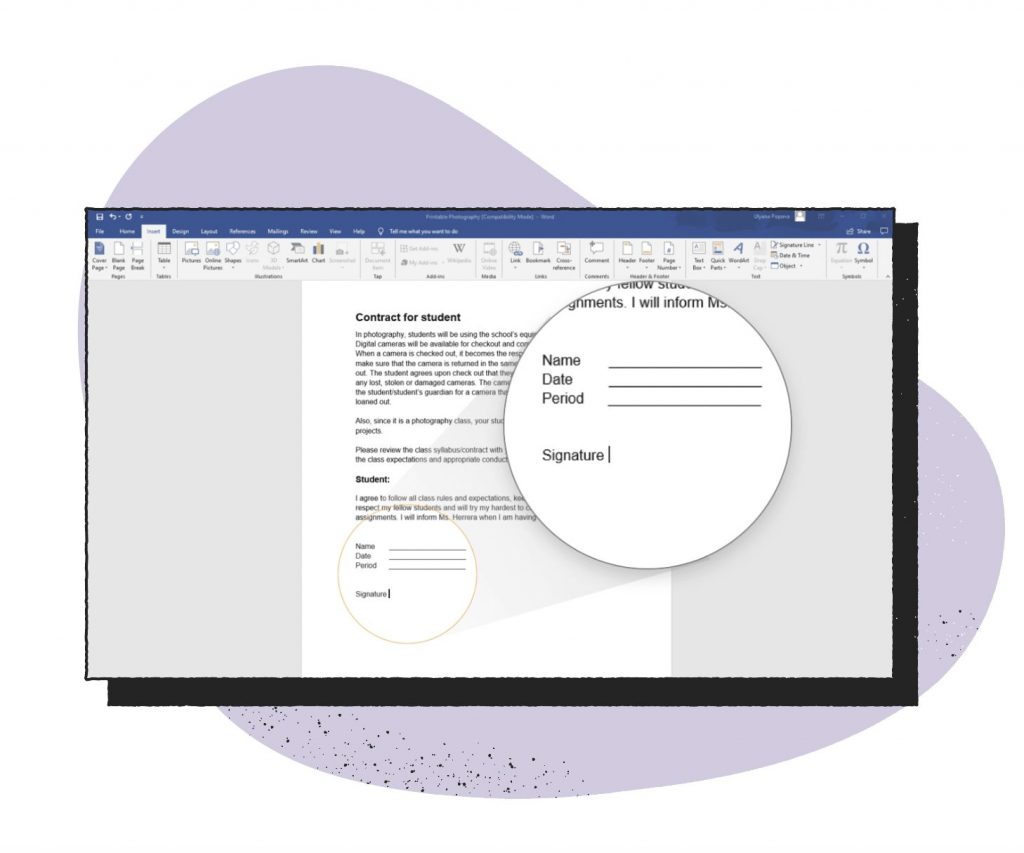 Place the cursor where you’d like your signature line to go in your Word document